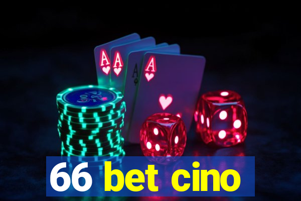 66 bet cino